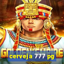 cerveja 777 pg